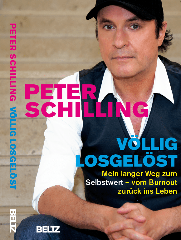 Interview mit Peter Schilling Buch „Völlig losgelöst Mein langer Weg zum Selbstwert – vom Burnout zurück ins Leben“