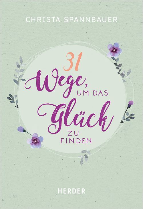 Buch-Cover „31 Wege, um das Glück zu finden“ von Christa Spannbauer