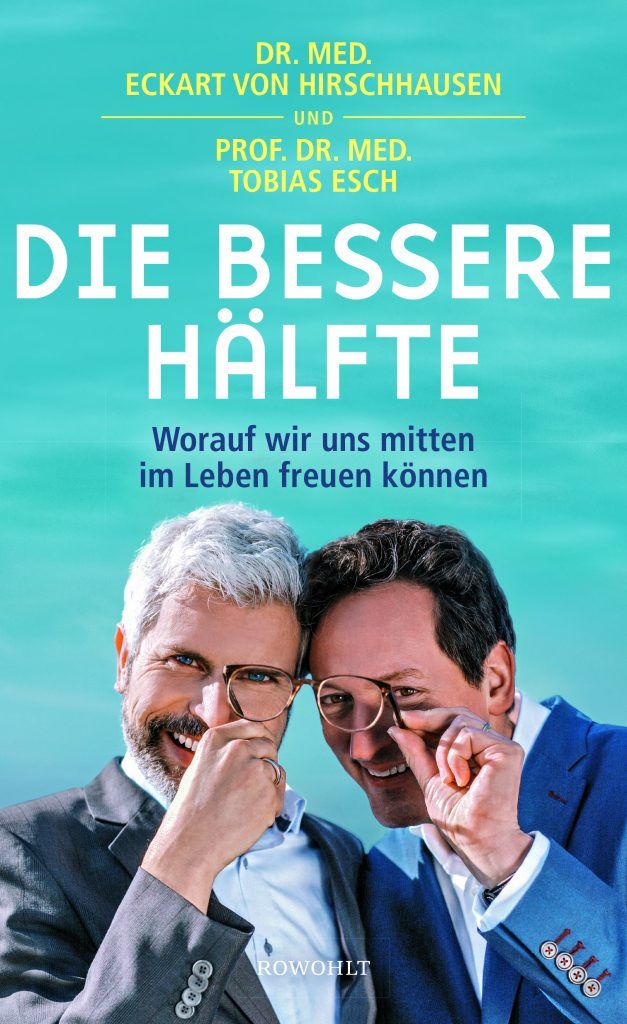 Buchcover Die bessere Hälfte von Eckart von Hirschhausen und Tobias Esch