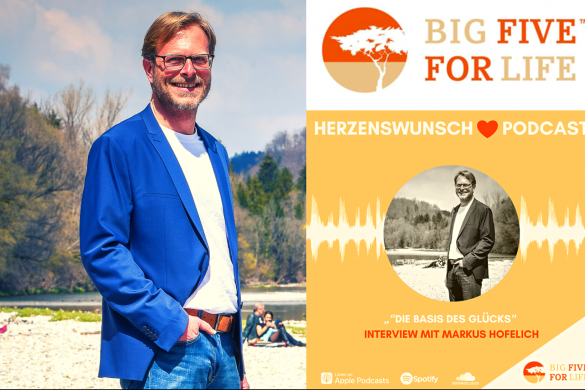 Im Interview mit „Big Five for Life – Dein Herzenswunsch-Podcast”: Markus Hofelich von SinndesLebens24