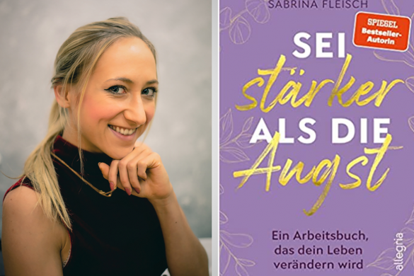 Interview mit Sabrina Fleisch: „Sei stärker als die Angst“