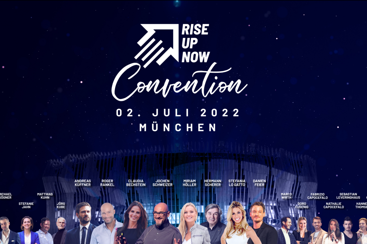 „RiseUpNow Convention 2022“ am 2.Juli in München